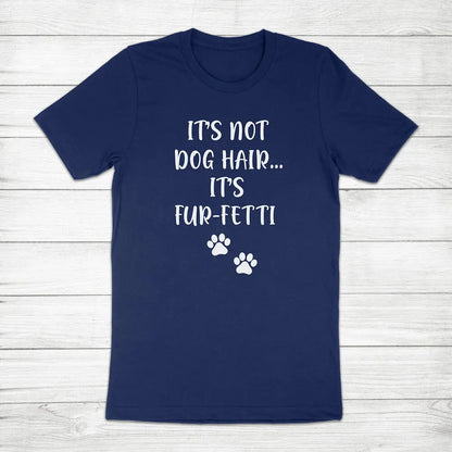 Fur-Fetti Funny Pet Mom Tee