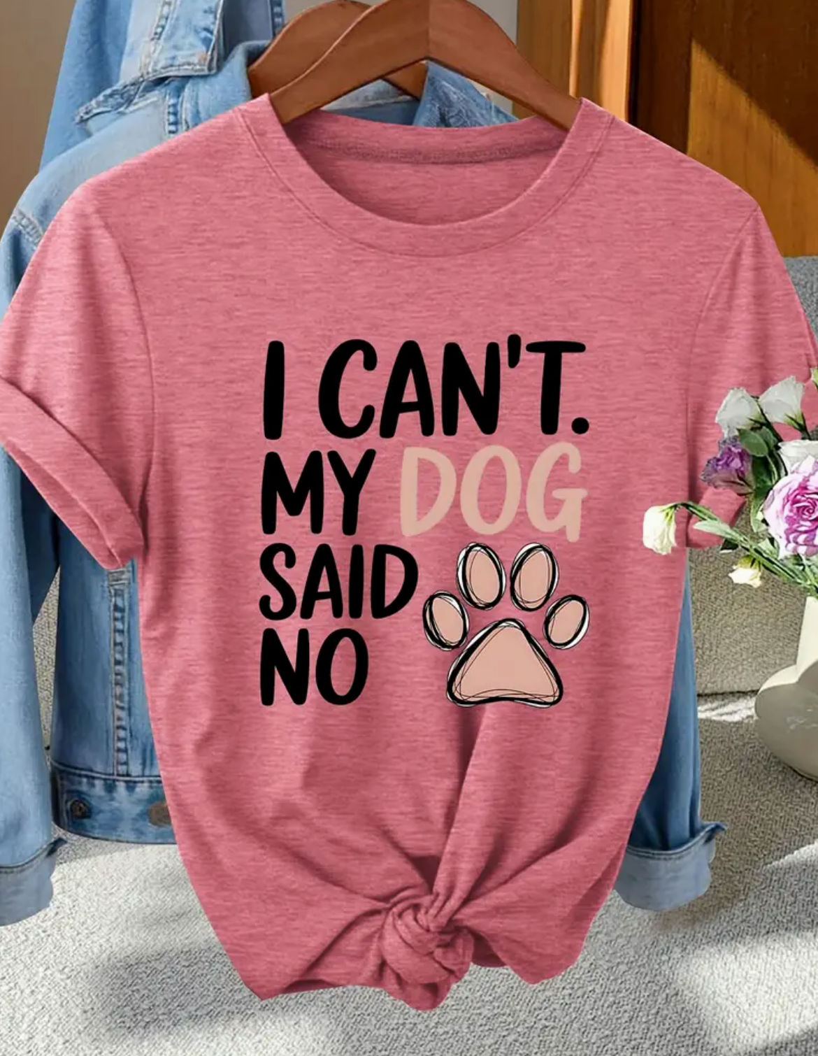 I can't my dog said no-Pink