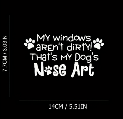 My Windows Aren't Dirty Car Decal-White