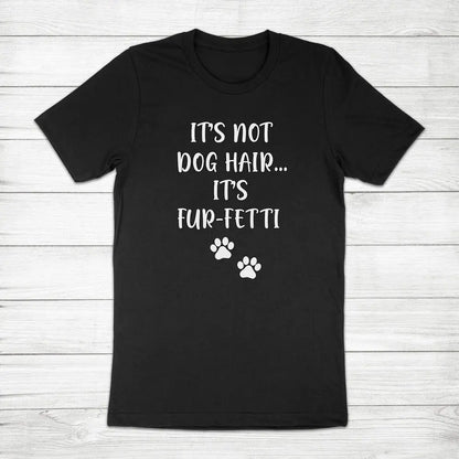 Fur-Fetti Funny Pet Mom Tee