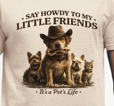 Say Howdy to my little Friends